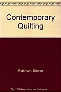 Contemporary Quilting (Hardcover)