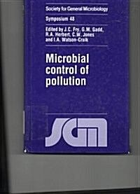 Microbial Control of Pollution (Hardcover)