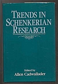 Trends in Schenkerian Research (Hardcover)
