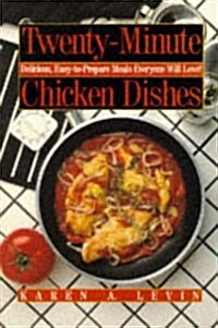Twenty-Minute Chicken Dishes (Paperback)