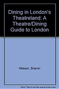 Dining in Londons Theatreland (Paperback)