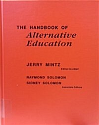 The Handbook of Alternative Education (Hardcover)