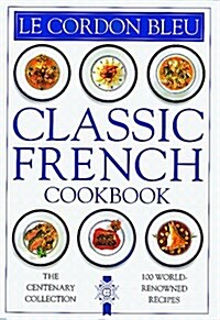 [중고] Le Cordon Bleu Classic French Cookbook (Hardcover)