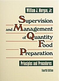 Supervision and Management of Quantity Food Preparation (Hardcover, 4th)