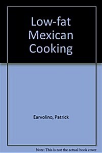 Low-Fat Mexican Cooking (Paperback)