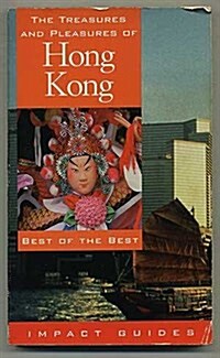 The Treasures and Pleasures of Hong Kong (Paperback)