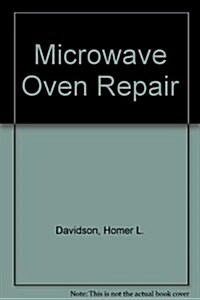 Microwave Oven Repair (Hardcover)