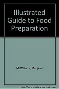 Illustrated Guide to Food Preparation (Paperback, 7th)