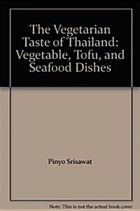 The Vegetarian Taste of Thailand (Hardcover)
