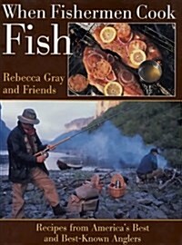 When Fishermen Cook Fish (Hardcover)