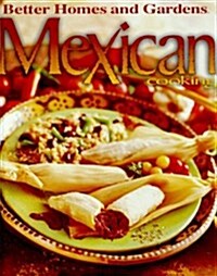 Better Homes and Gardens Mexican Cooking (Hardcover)