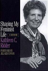 Shaping My Feminist Life (Hardcover)