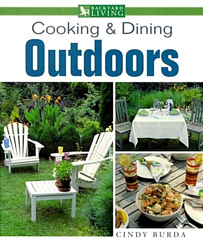 Cooking & Dining Outdoors (Paperback)