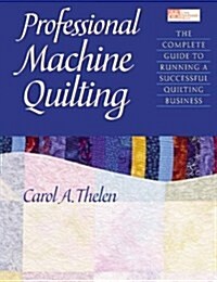 Professional Machine Quilting (Paperback)
