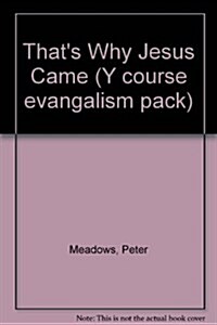 Thats Y Jesus Came (Paperback)