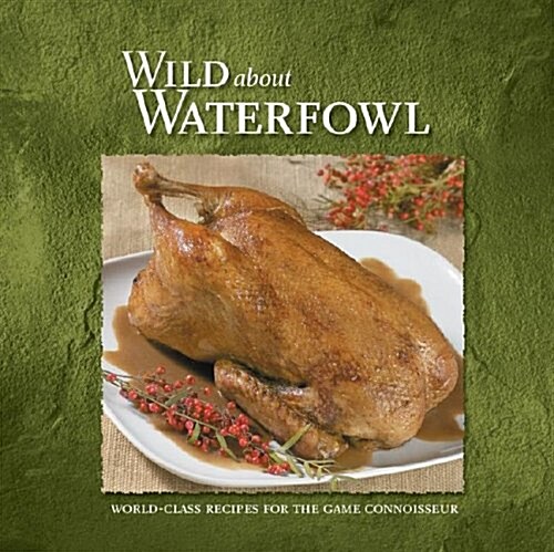 Wild About Waterfowl (Hardcover)