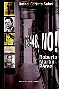 25,448, NO! Roberto Martin Perez (Paperback)