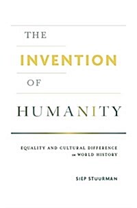 The Invention of Humanity (Hardcover)