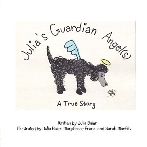 Julias Guardian Angel(s): A True Story (Paperback)