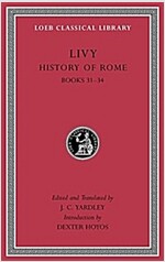 History of Rome, Volume IX: Books 31-34 (Hardcover)