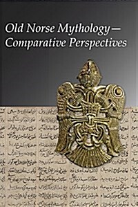 Old Norse Mythology--Comparative Perspectives (Paperback)