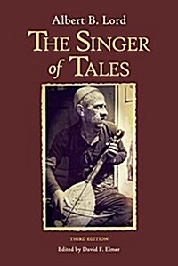 The Singer of Tales: Third Edition (Paperback, 3)