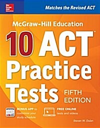McGraw-Hill Education: 10 ACT Practice Tests, Fifth Edition (Paperback, 5)