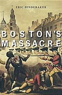 Bostons Massacre (Hardcover)