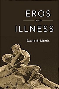 Eros and Illness (Hardcover)