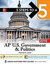 5 Steps to a 5: AP U.S. Government & Politics 2018, Edition (Paperback, 9)