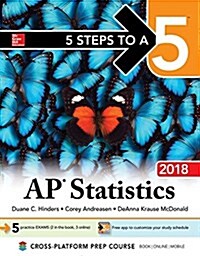 5 Steps to a 5: AP Statistics 2018 (Paperback, 8)