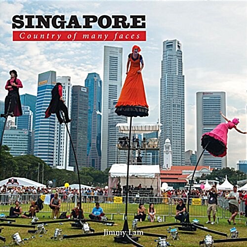 Singapore: Country of Many Faces (Paperback)