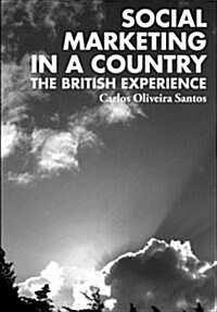 Social Marketing in a Country: The British Experience (Paperback)