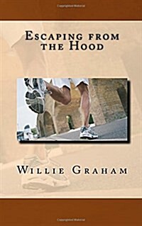 Escaping from the Hood (Paperback)