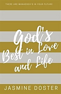 Gods Best in Love & Life (Paperback)