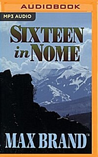 Sixteen in Nome (MP3 CD)