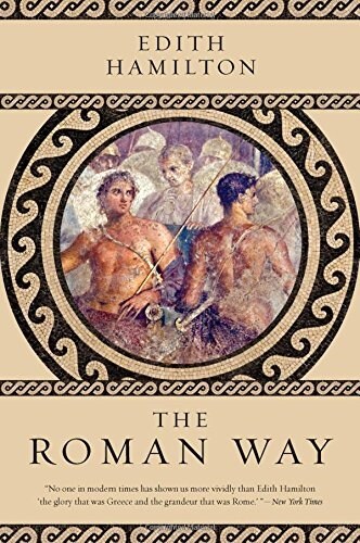 The Roman Way (Paperback, Reprint)
