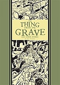 The Thing from the Grave and Other Stories (Hardcover)