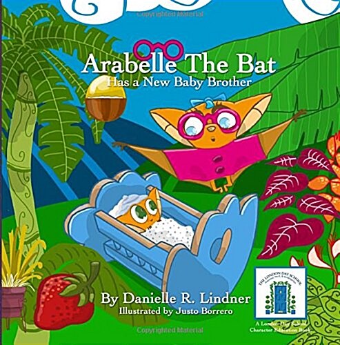 Arabelle the Bat & Her New Baby Brother (Paperback)