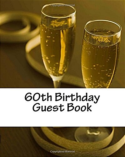 60th Birthday Guest Book: Celebration Memory Book with 50 blank pages (Paperback)