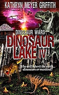 Dinosaur Lake IV: Dinosaur Wars (Paperback)