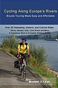 Cycling Along Europes Rivers (Paperback, 2nd)
