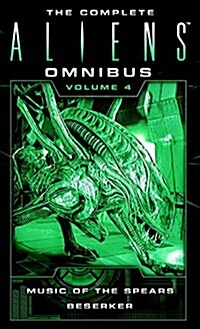 The Complete Aliens Omnibus: Volume Four (Music of the Spears, Berserker) (Paperback)