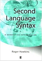 Second Language Syntax: A Generative Introduction (Paperback)