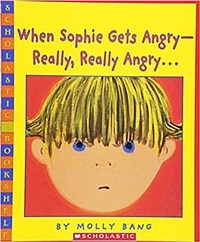 When Sophie Gets Angry-Really, Really Angry (Paperback)
