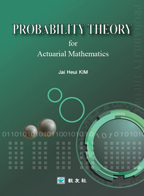 PROBABILITY THEORY for Actuarial Mathematics