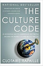 The Culture Code: An Ingenious Way to Understand Why People Around the World Buy and Live as They Do                                                   (Paperback)
