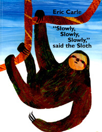 Slowly, Slowly, Slowly, Said the Sloth (Paperback)