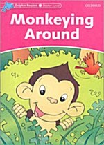 [중고] Dolphin Readers Starter Level: Monkeying Around (Paperback)