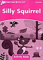 [중고] Dolphin Readers Starter Level: Silly Squirrel Activity Book (Paperback)